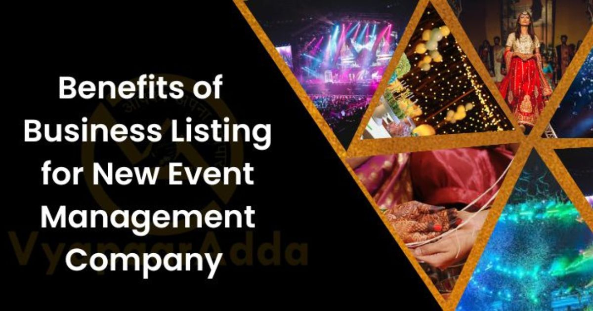Benefits of Business Listing for Event Management Company